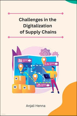 Challenges in the Digitalization of Supply Chains