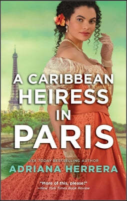 A Caribbean Heiress in Paris: A Historical Romance