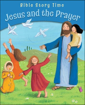 Jesus and the Prayer