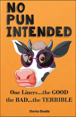 Fathers Day Gifts: No Pun Intended: 201 Puns, One-Liners and Riddles From The Last of Us Joke Books Father's Day Gift from Daughter, Son