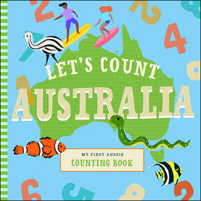 Let's Count Australia: My First Aussie Counting Book