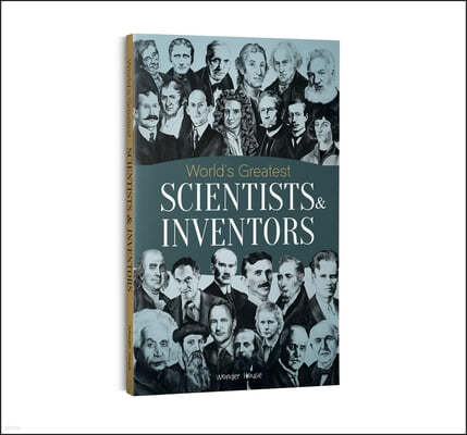 World's Greatest Scientists & Inventors: Biographies of Inspirational Personalities for Kids