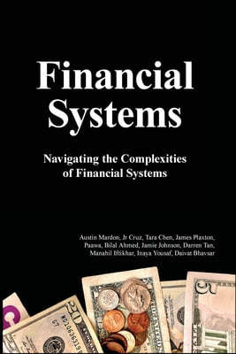 Financial Systems: Navigating the Complexities of Financial Systems