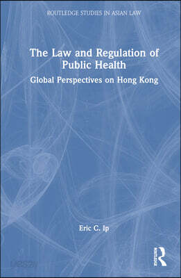Law and Regulation of Public Health