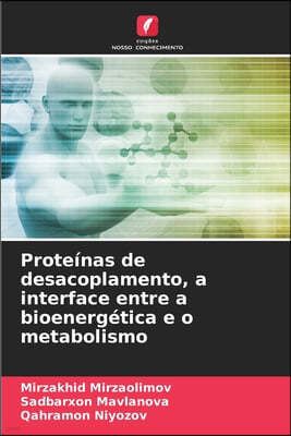 Proteinas de desacoplamento, a interface entre a bioenergetica e o metabolismo