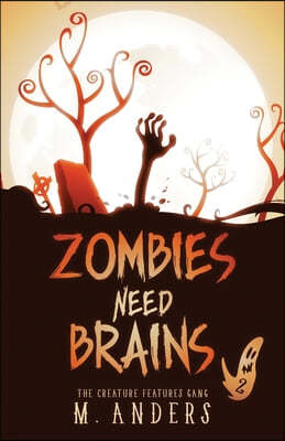 Zombies Need Brains