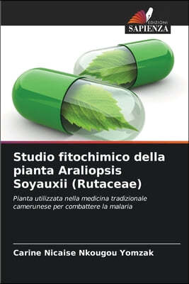 Studio fitochimico della pianta Araliopsis Soyauxii (Rutaceae)
