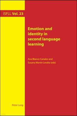 Emotion and identity in second language learning