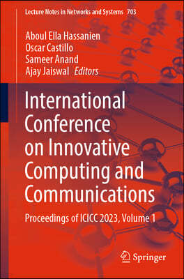 International Conference on Innovative Computing and Communications: Proceedings of ICICC 2023, Volume 1