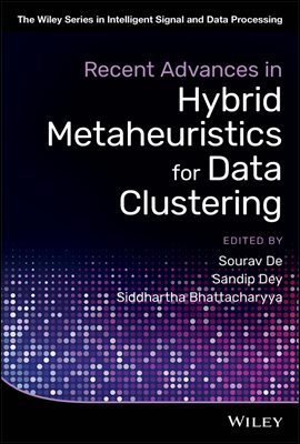 Recent Advances in Hybrid Metaheuristics for Data Clustering