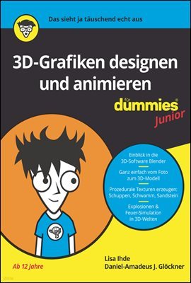 3D-Grafiken Designen und animieren fur Dummies Junior