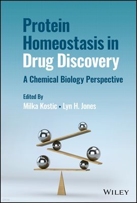 Protein Homeostasis in Drug Discovery