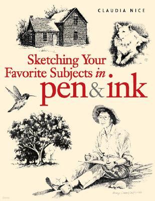 Sketching Your Favorite Subjects in Pen & Ink