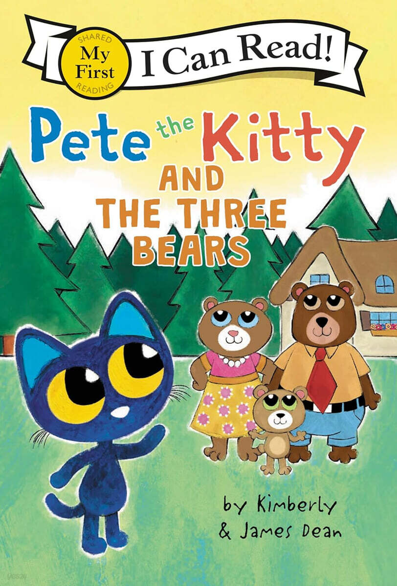 [I Can Read] My First : Pete the Kitty and the Three Bears