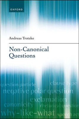 Non-Canonical Questions