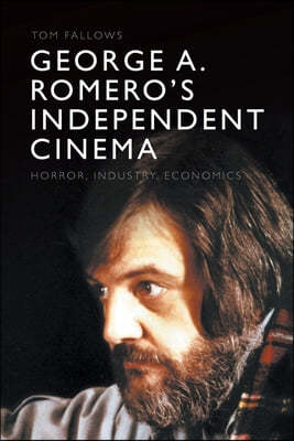 George A. Romero's Independent Cinema