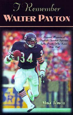 I Remember Walter Payton