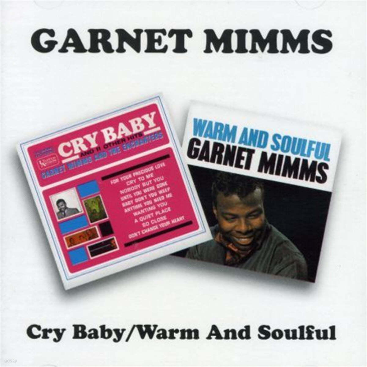 Garnet Mimms (가넷 밈스) - Cry Baby / Warm And Soulful