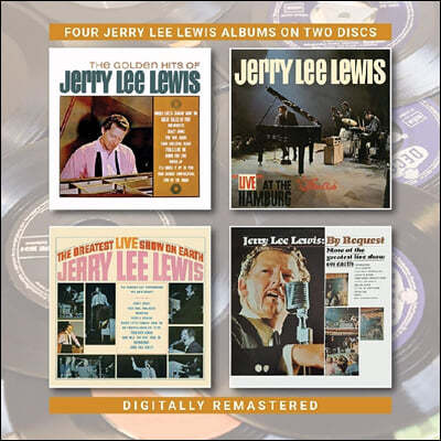 Jerry Lee Lewis (  ̽) - The Golden Hits Of Jerry Lee Lewis / Live At The Star-Club, Hamburg / The Greatest Live Show On Earth / By Request : More Of The Greatest Live Show On Earth