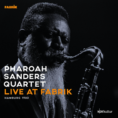 Pharoah Sanders Quartet — Live At Fabrik Hamburg 1980 앨범 커버