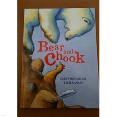 Bear and Chook ( Hardback )