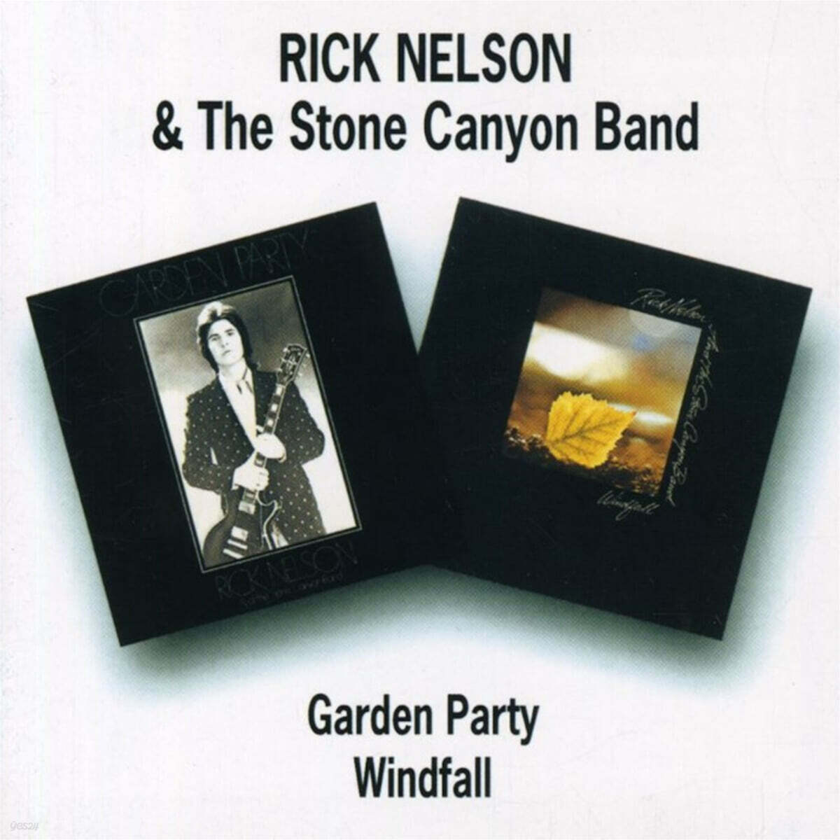 Rick Nelson (릭 넬슨) - Garden Party / Windfall