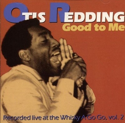 오티스 레딩 (Otis Redding) - Good To Me: Recorded Live At The(US발매)