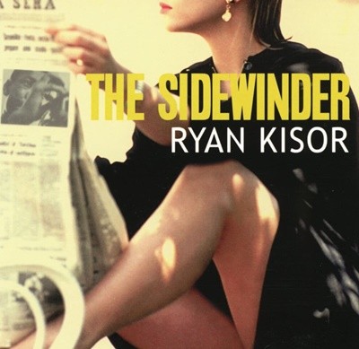 라이언 카이저 - Ryan Kisor - The Sidewinder [일본발매]