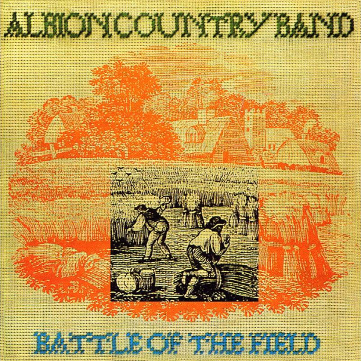 The Albion Country Band - Battle Of The Field