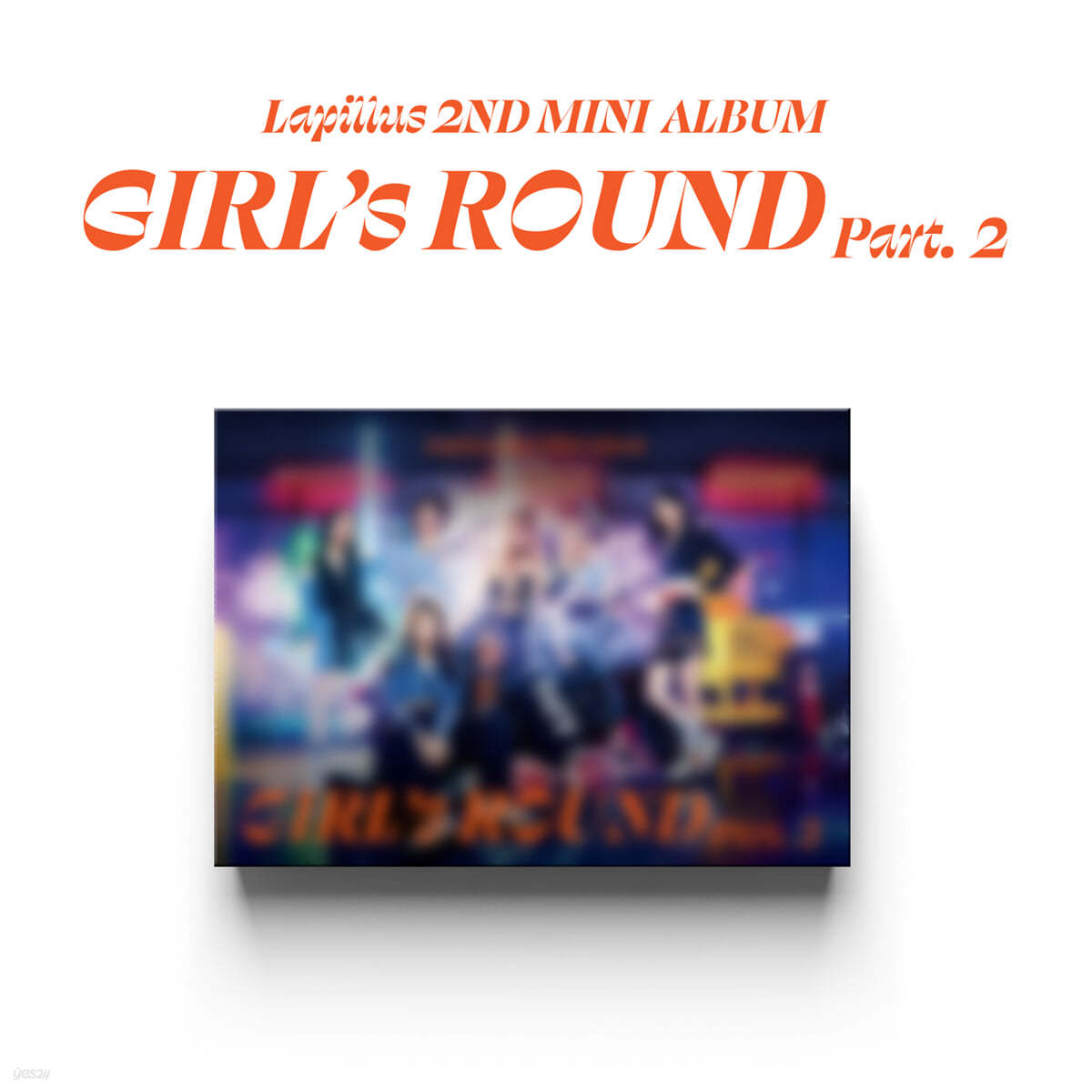 라필루스 (Lapillus) - 미니앨범 2집 : GIRL&#39;s ROUND Part. 2