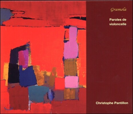 Christophe Pantillon 무반주 첼로를 위한 프랑스 음악 (Paroles de Violoncelle)