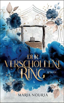 Der verschollene Ring: Islamischer Roman