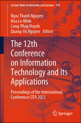 The 12th Conference on Information Technology and Its Applications: Proceedings of the International Conference Cita 2023