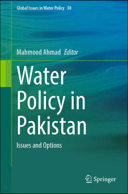 Water Policy in Pakistan: Issues and Options