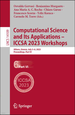 Computational Science and Its Applications - Iccsa 2023 Workshops: Athens, Greece, July 3-6, 2023, Proceedings, Part VI