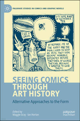 Seeing Comics Through Art History: Alternative Approaches to the Form