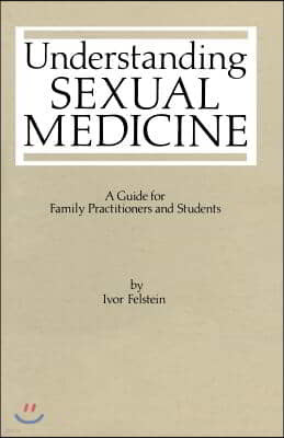 Understanding Sexual Medicine: A Guide for Family Practitioners and Students