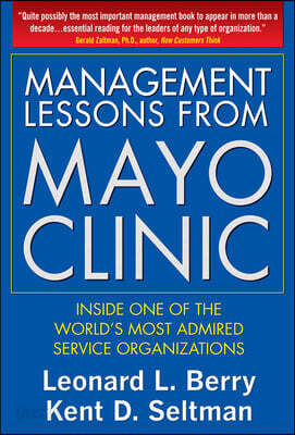 Management Lessons from the Mayo Clinic (Pb)
