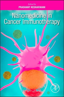 Nanomedicine in Cancer Immunotherapy