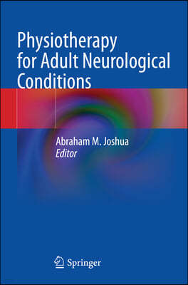 Physiotherapy for Adult Neurological Conditions