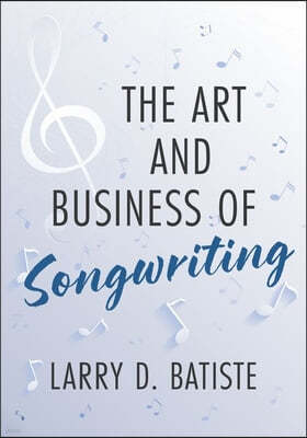 The Art and Business of Songwriting