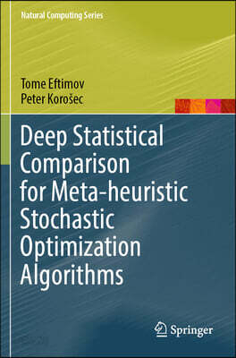 Deep Statistical Comparison for Meta-Heuristic Stochastic Optimization Algorithms