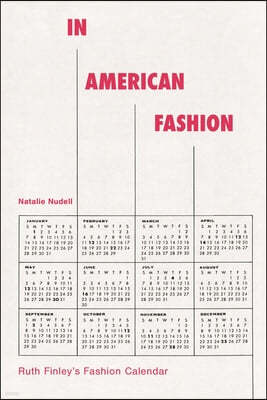 In American Fashion: Ruth Finley's Fashion Calendar