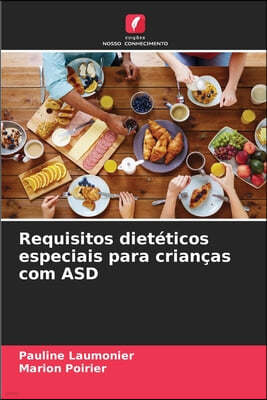 Requisitos dieteticos especiais para criancas com ASD