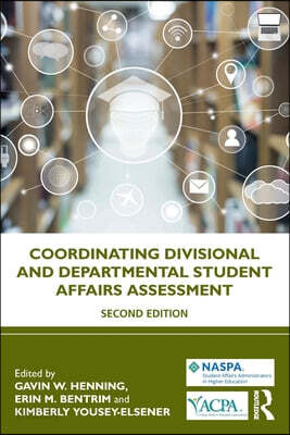 Coordinating Divisional and Departmental Student Affairs Assessment
