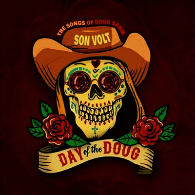 Son Volt — Day Of The Doug 앨범 커버