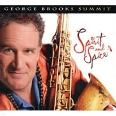 [미개봉] George Brooks Summit / Spirit And Spice (Digipack/수입)