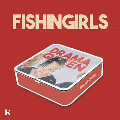 ǽ̰ɽ (fishingirls) - DRAMA QUEEN [KIT.VER]