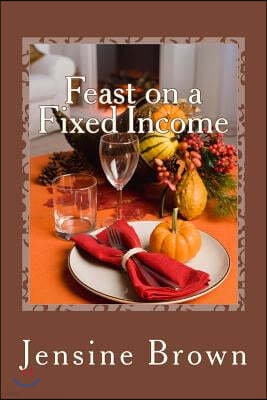 Feast on a Fixed Income