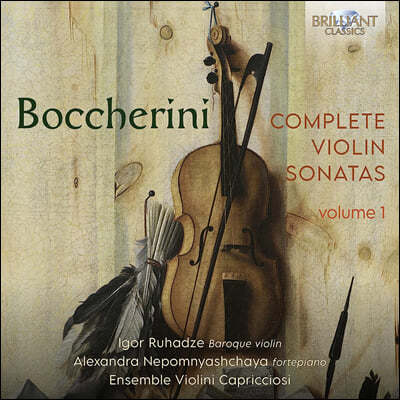Ensemble Violini Capricciosi 보케리니: 바이올린 소나타 전곡, 제1집  (Boccherini: Complete Violin Sonatas, Vol. 1)